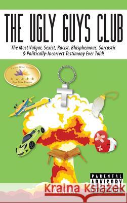The Ugly Guys Club Dan K. Oh 9781773021591 Dan K. Oh