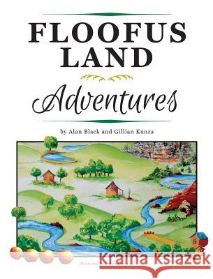 Floofus Land Adventures Gillian Kunza Black Alan 9781773027272