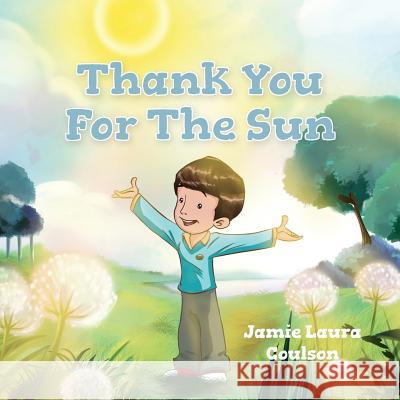 Thank You for the Sun Jamie Coulson 9781773027760