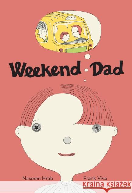 Weekend Dad  9781773061085 Groundwood Books