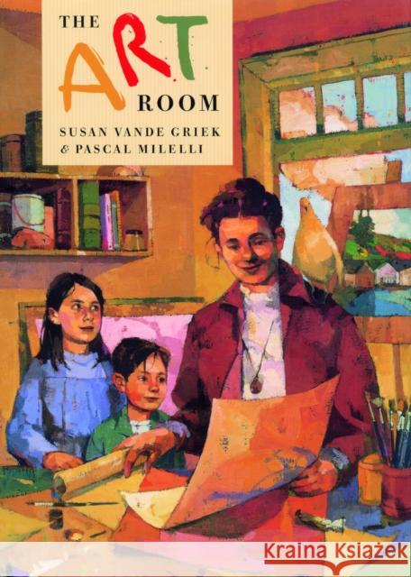 The Art Room: Drawing and Painting with Emily Carr Vande Griek, Susan 9781773062396 Groundwood Books
