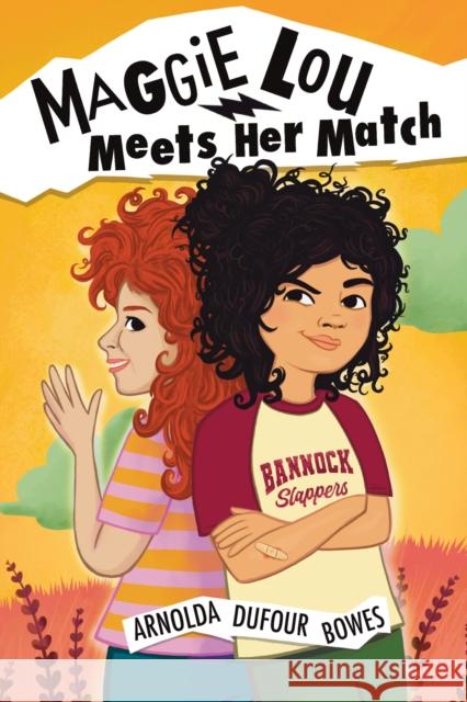Maggie Lou Meets Her Match Arnolda Dufour Bowes 9781773067742
