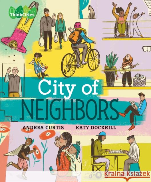 City of Neighbors Andrea Curtis 9781773068169