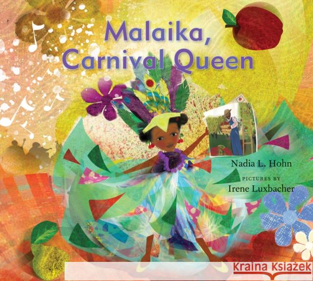 Malaika, Carnival Queen Nadia L. Hohn 9781773068503