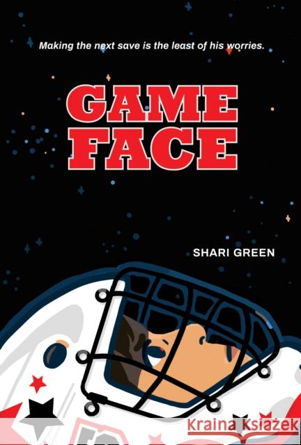 Game Face Shari Green 9781773068688 Groundwood Books