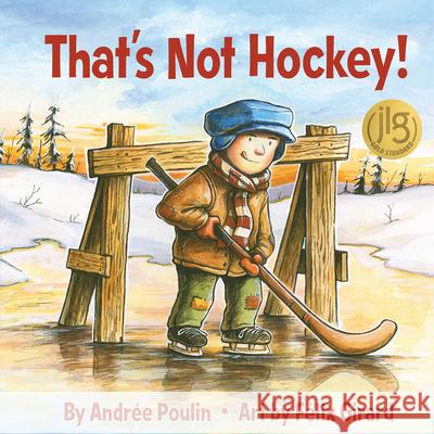 That's Not Hockey! Andr Poulin F 9781773210506 Annick Press