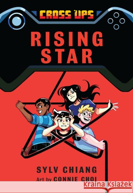 Rising Star (Cross Ups, Book 3) Sylv Chiang Connie Choi 9781773213125 Annick Press