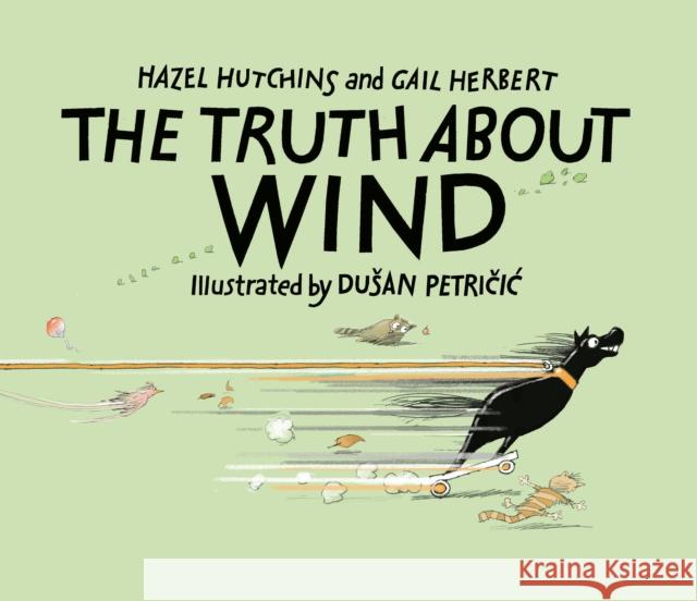 The Truth about Wind Hutchins, Hazel 9781773213880