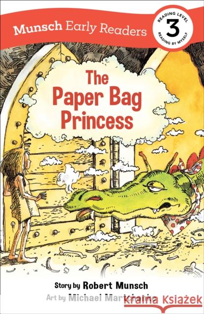 The Paper Bag Princess Early Reader Robert Munsch Michael Martchenko 9781773216492 Annick Press