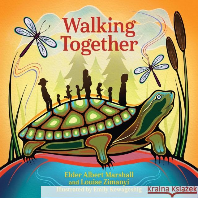 Walking Together Louise Zimanyi 9781773217765 Annick Press Ltd