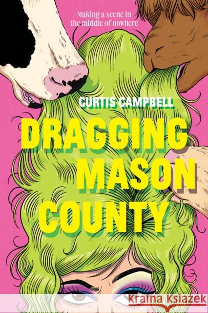 Dragging Mason County Curtis Campbel 9781773217871 Annick Press