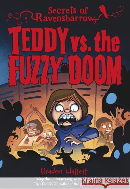 Teddy vs. the Fuzzy Doom Braden Hallett 9781773218557