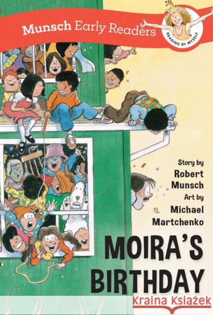 Moira's Birthday Early Reader Robert Munsch 9781773218779 Annick Press