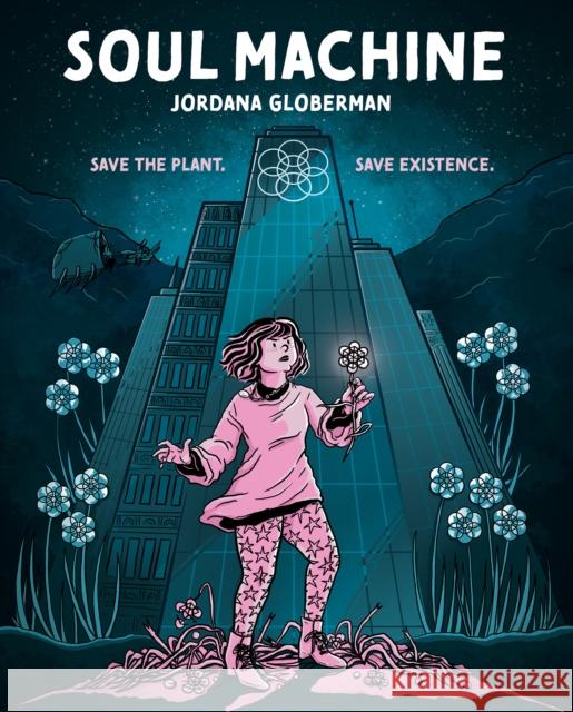 Soul Machine Jordana Globerman 9781773219592 Annick Press