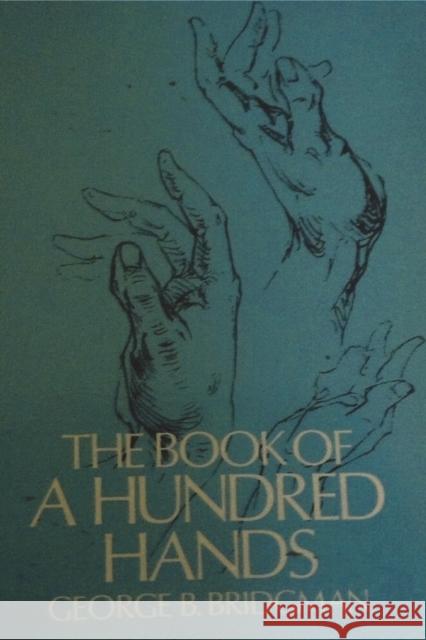 The Book of a Hundred Hands George B. Bridgman 9781773237855