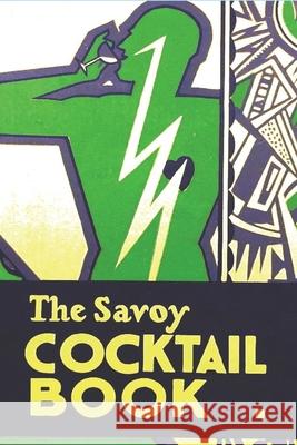 The Savoy Cocktail Book Harry Craddock 9781773238104 Must Have Books