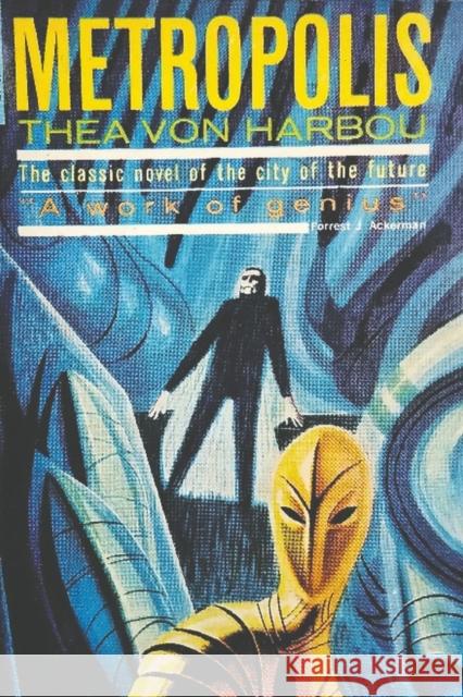 Metropolis Thea Von Harbou   9781773238555