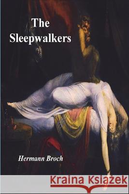 The Sleepwalkers Hermann Broch 9781773239071