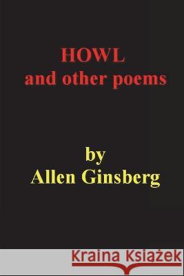 Howl and Other Poems Allen Ginsberg William Carlo 9781773239231 Must Have Books