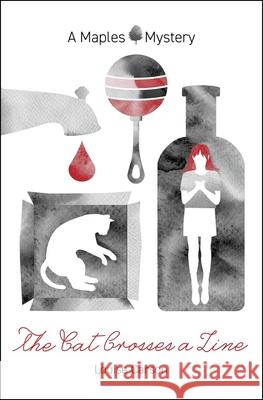 The Cat Crosses a Line Louise Carson 9781773241449 Signature Editions