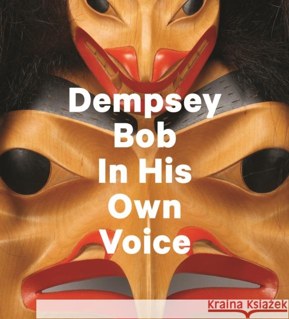 Dempsey Bob: In His Own Voice Dempsey Bob 9781773271613