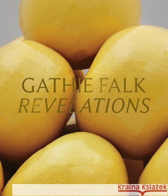 Gathie Falk: Revelations Anderson, Jocelyn 9781773271897