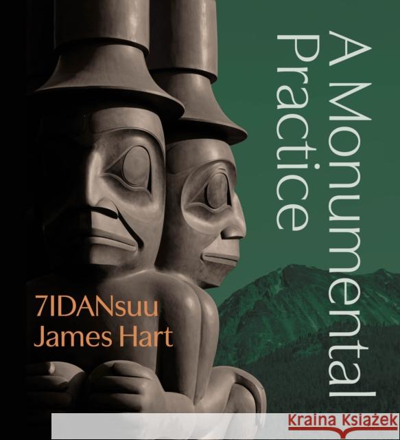 7IDANsuu James Hart: A Monumental Practice Curtis Collins 9781773272276 Figure 1 Publishing