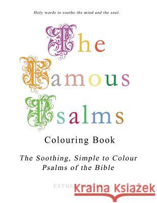 The Famous Psalms Colouring Book: The Soothing, Simple to Colour Psalms of the Bible Esther Pincini 9781773350905 Magdalene Press