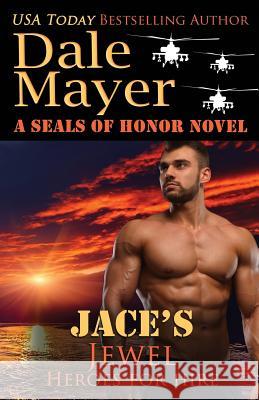 Jace's Jewel Dale Mayer 9781773360577 Valley Publishing Ltd.