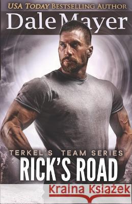 Rick's Road Dale Mayer   9781773365213 Valley Publishing Ltd.