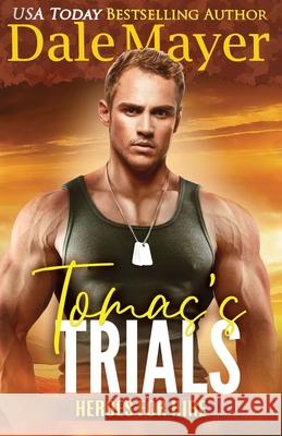 Tomas's Trials Mayer, Dale 9781773365602