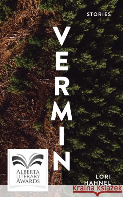 Vermin: Stories Lori Hahnel 9781773370460 Great Plains Publications Ltd