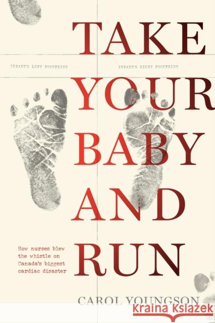 Take Your Baby and Run Carol Youngson 9781773371054