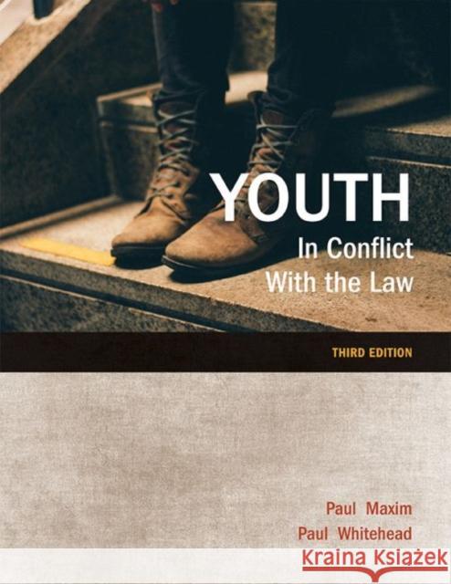 Youth in Conflict with the Law Paul Maxim Paul C. Whitehead  9781773380308