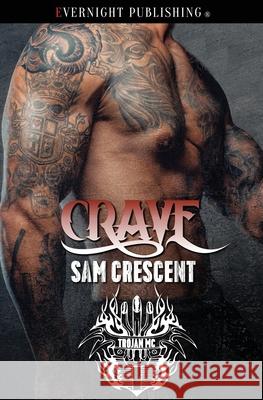 Crave Sam Crescent 9781773397108 Evernight Publishing