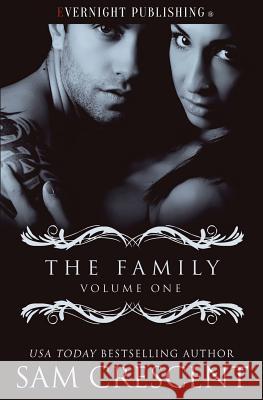 The Family Sam Crescent 9781773397139 Evernight Publishing
