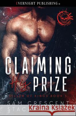 Claiming His Prize Sam Crescent Stacey Espino 9781773397214 Evernight Publishing