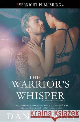 The Warrior's Whisper Dania Voss 9781773397948