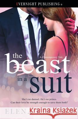 The Beast in a Suit Elena Kincaid 9781773399362