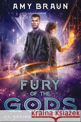 Fury of the Gods: An Areios Brothers Novel Amy Braun 9781773400082 Amy Sarfinchan