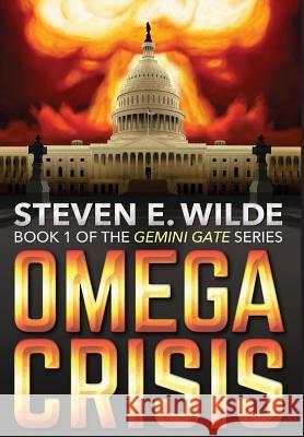 Omega Crisis Steven E. Wilde 9781773420783 Not Avail