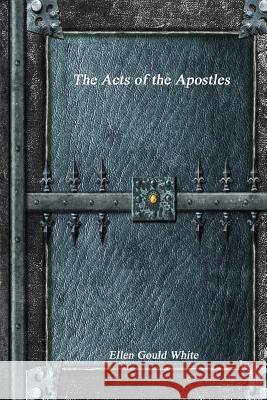 The Acts of the Apostles Ellen Goul 9781773560250 Devoted Publishing