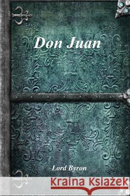 Don Juan George Gordon, 1788- Byron 9781773562575
