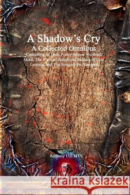 A Shadow's Cry A Collected Omnibus Anthony Uyl   9781773564357 Devoted Publishing