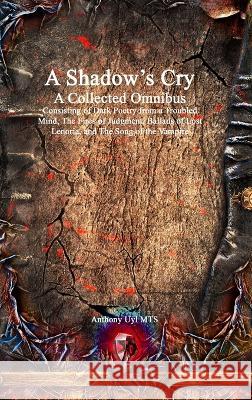 A Shadow's Cry A Collected Omnibus Anthony Uyl   9781773564364 Devoted Publishing