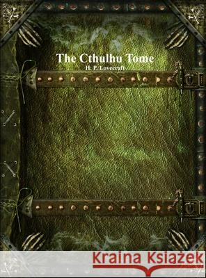 The Cthulhu Tome Anthony Uyl 9781773565323