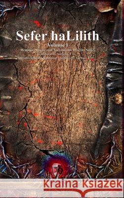 Sefer haLilith Volume I Anthony Uyl Anthony Uyl 9781773565743 Candle in the Dark Publishing