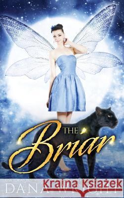 The Briar Dana Wright   9781773575681