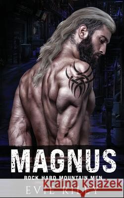 Magnus Evie Riley 9781773577470 Naughty Nights Press LLC