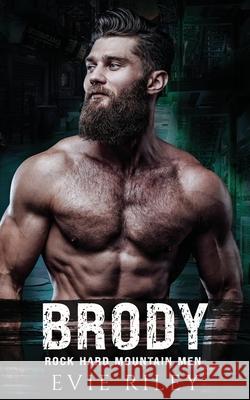 Brody Evie Riley 9781773577494 Naughty Nights Press LLC
